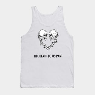 Till death do us part, skeleton love Tank Top